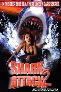 Shark Attack 2 (2000) Hindi Dubbed
