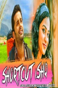 Shortcut Ishq (2018) South Indian Hindi Dubbed Movie