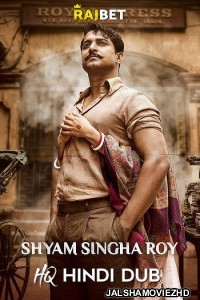 Shyam Singha Roy (2021) South Indian Hindi Dubbed Movie