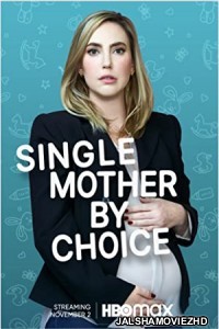 Single Mother by Choice (2021) Hindi Dubbed