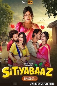 Sitiyabaaz (2024) DesiFlix Original