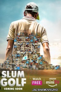 Slum Golf (2023) Hindi Web Series Amazon MiniTV Original