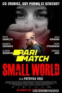 Small World (2021) Hindi Dubbed