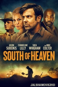 South of Heaven (2021) English Movie
