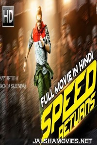 Speed Returns (2018) South Indian Hindi Dubbed Movie
