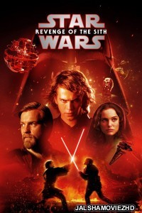 Star Wars Ep III Revenge of the Sith (2005) Hindi Dubbed