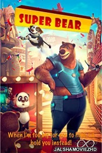 Super Bear (2019) Hindi Dubbed