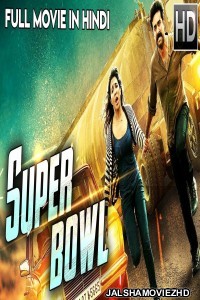 Super Bowl (2019) South Indian Hindi Dubbed Movie