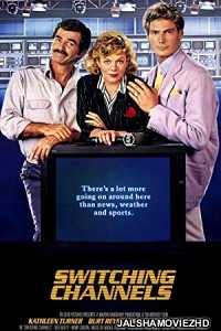 Switching Channels (1988) Hindi Dubbed