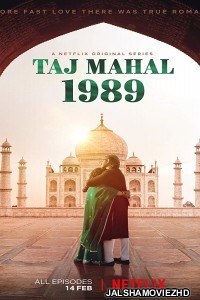 Taj Mahal 1989 (2020) Hindi Web Series Netflix Original