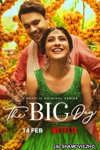 The Big Day (2021) Hindi Web Series Netflix Original