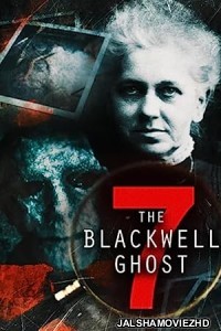 The Blackwell Ghost 7 (2022) English Movie