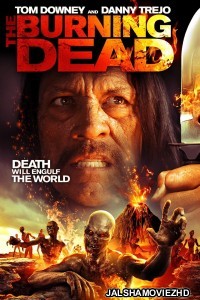 The Burning Dead (2015) Hindi Dubbed