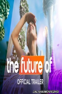 The Future Of (2022) Netflix Original