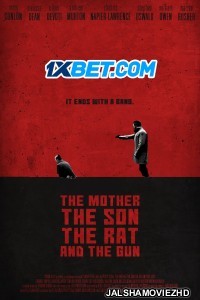 The Mother the Son the Rat and the Gun (2021) Hollywood Bengali Dubbed