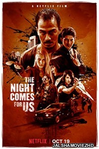 The Night Comes for Us (2018) Hindi Dubbed