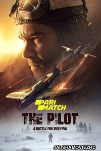 The Pilot A Battle for Survival (2021) Hollywood Bengali Dubbed