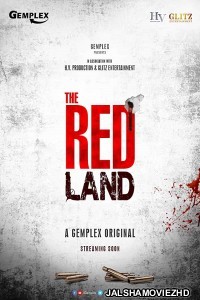 The Red Land (2021) Hindi Web Series Gemplex Original