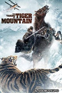 The Taking of Tiger Mountain (2014) Hindi Dubbed