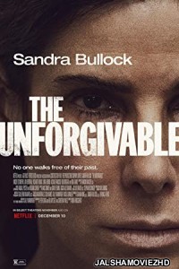 The Unforgivable (2021) English Movie