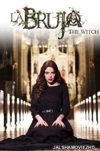 The Witch-La Bruja (2011) Hindi Web Series Caracol Play Original
