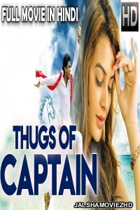 Thugs Of Captain (2018) South Indian Hindi Dubbed Movie