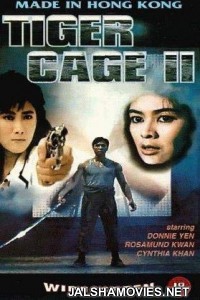 Tiger Cage 2 (1990) Hindi Dubbed