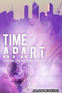 Time Aparta (2020) Hindi Dubbed