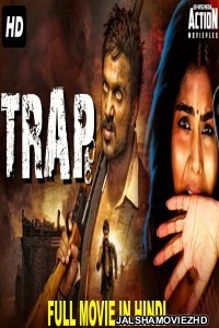 Trap (2020) South Indian Hindi Dubbed Movie