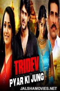 Tridev Pyar Ki Jung (2018) South Indian Hindi Dubbed Movie