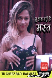 Tu Cheez Badi Hai Mast (2020) Hindi Web Series CinemaDosti Original