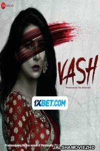 Vash (2023) Hindi Movie