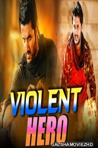 Violent Hero (2018) South Indian Hindi Dubbed Movie