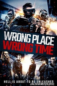 Wrong Place Wrong Time (2021) Hindi Dubbed
