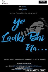 Ye Ladki Bhi Na (2019) Hindi Movie
