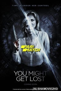 You Might Get Lost (2021) Hollywood Bengali Dubbed