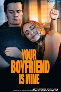 Your Boyfriend is Mine (2022) Hollywood Bengali Dubbed